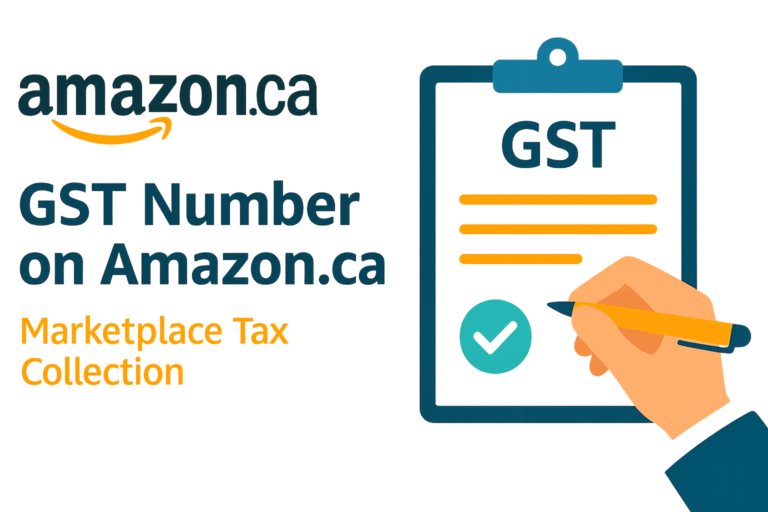 Do You Need a GST Number on Amazon.ca? Yes, and Here’s Why